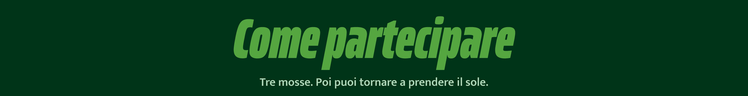 titolo del paragrafo Come Partecipare